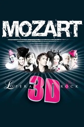 Mozart l'opéra Rock 3D movie poster - Rated 9.3/10