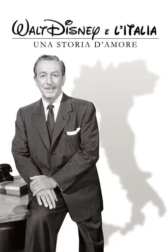 Walt Disney e l'Italia - Una storia d'amore movie poster - Rated 7.5/10