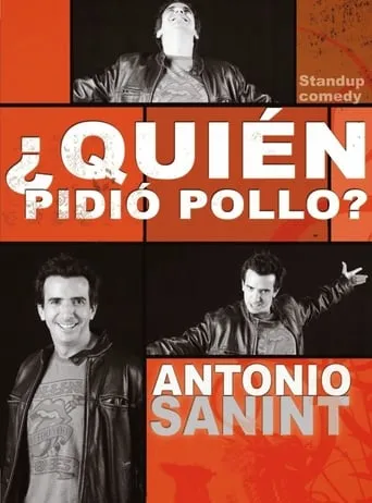 Antonio Sanint: Quién pidió pollo? movie poster - Rated 7/10