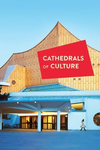 Cathedrals of Culture movie poster - Rated 5.7/10