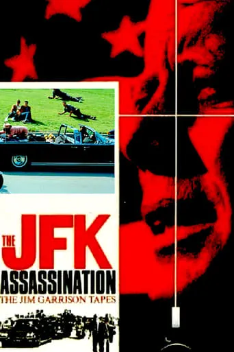 The JFK Assassination: The Jim Garrison Tapes movie poster - Rated 6.5/10