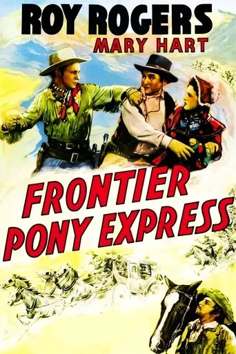 Frontier Pony Express movie poster - Rated 4/10