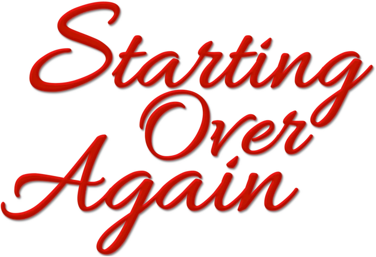 Starting Over Again