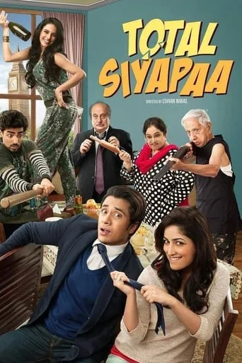 Total Siyapaa movie poster - Rated 4.4/10