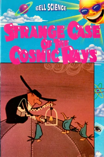 The Strange Case of the Cosmic Rays movie poster - Rated 6/10