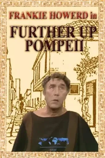Further Up Pompeii movie poster - Rated 7.8/10