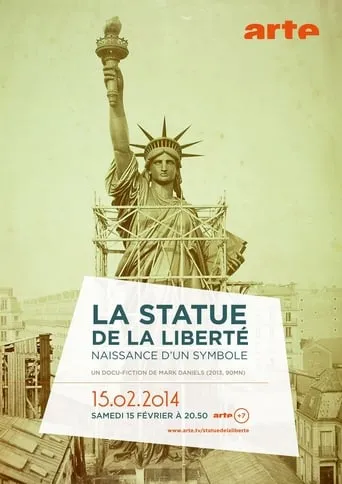 La Statue de la Liberté, naissance d'un symbole movie poster - Rated 4.8/10
