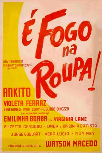 É Fogo na Roupa movie poster - Entertainment content