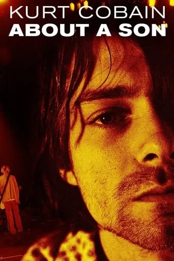 Kurt Cobain: About a Son movie poster - Rated 6.856/10