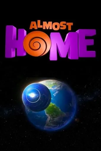 Almost Home movie poster - Rated 6.3/10