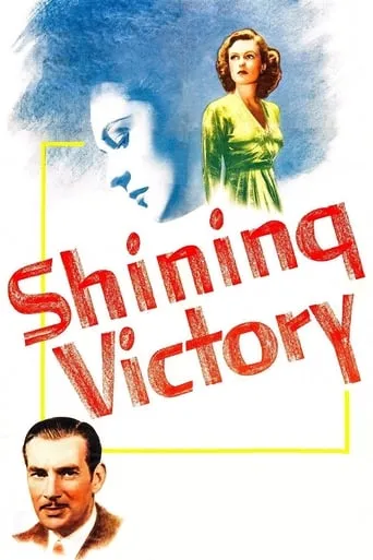 Shining Victory movie poster - Rated 5.9/10
