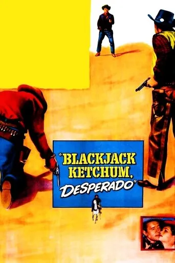 Blackjack Ketchum Desperado movie poster - Rated 6.5/10
