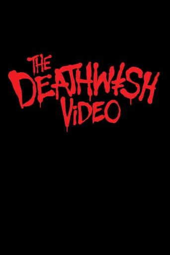 The Deathwish Video movie poster - Rated 6/10