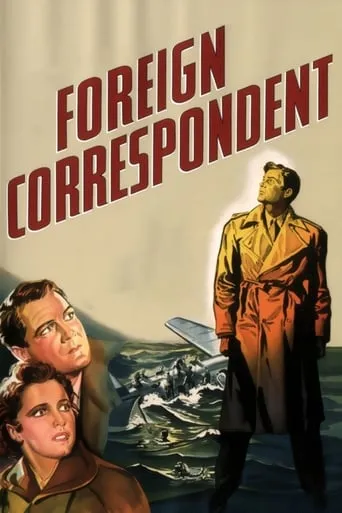 Foreign Correspondent movie poster - Rated 6.965/10