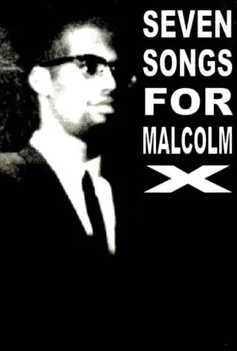 Seven Songs for Malcolm X movie poster - Entertainment content
