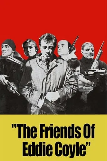 The Friends of Eddie Coyle movie poster - Rated 7.3/10