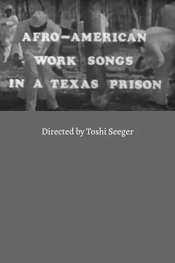 Afro-American Work Songs in a Texas Prison movie poster - Entertainment content