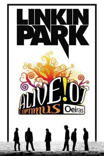 Linkin Park: Live at Optimus Alive!07 movie poster - Rated 9.5/10