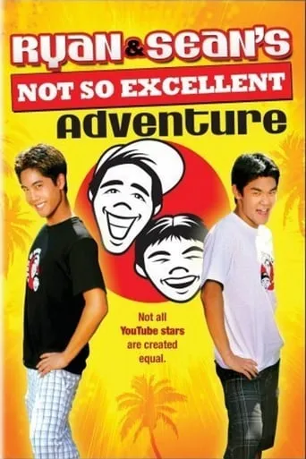Ryan and Sean's Not So Excellent Adventure movie poster - Rated 4.5/10