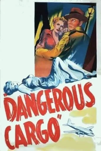 Dangerous Cargo movie poster - Rated 5.2/10