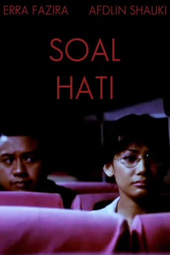 Soal Hati movie poster - Rated 6.3/10