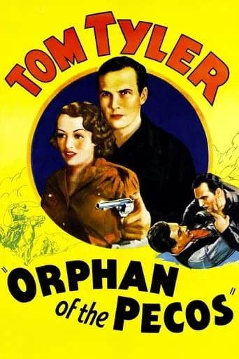Orphan of the Pecos movie poster - Rated 3/10