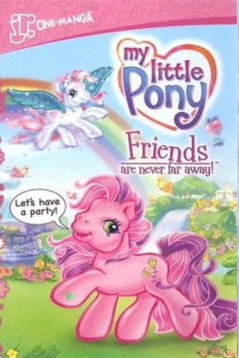 My Little Pony: Friends Are Never Far Away movie poster - Rated 7.2/10