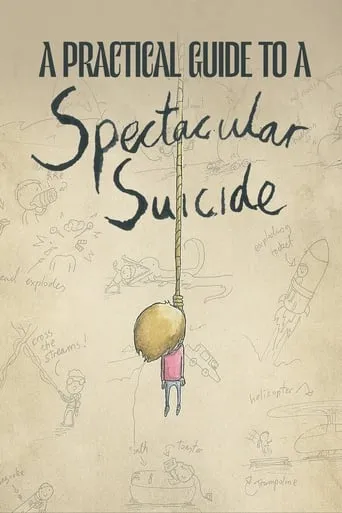 A Practical Guide to a Spectacular Suicide movie poster - Entertainment content