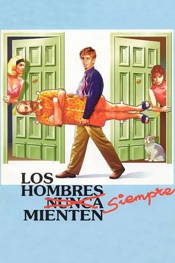 Los hombres siempre mienten movie poster - Rated 4.2/10