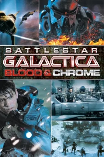 Battlestar Galactica: Blood & Chrome movie poster - Rated 6.8/10