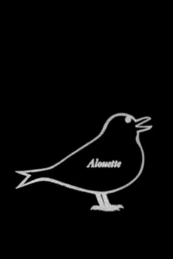 Alouette movie poster - Rated 5.7/10