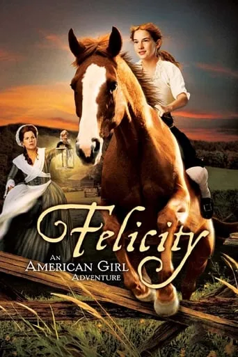 Felicity: An American Girl Adventure movie poster - Rated 6.6/10