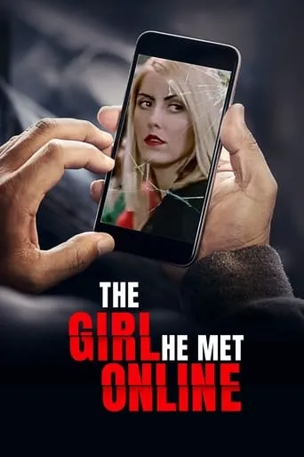 The Girl He Met Online movie poster - Rated 6.5/10