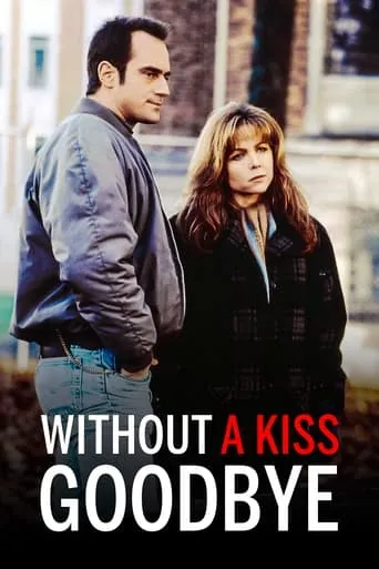 Without a Kiss Goodbye movie poster - Rated 5.7/10
