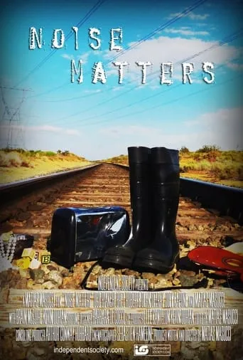 Noise Matters movie poster - Entertainment content