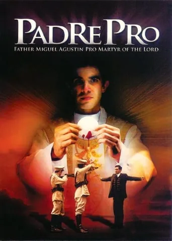 Padre Pro movie poster - Rated 5.5/10