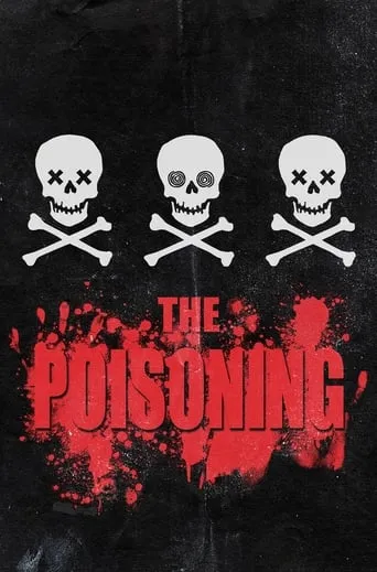 The Poisoning movie poster - Rated 3.8/10