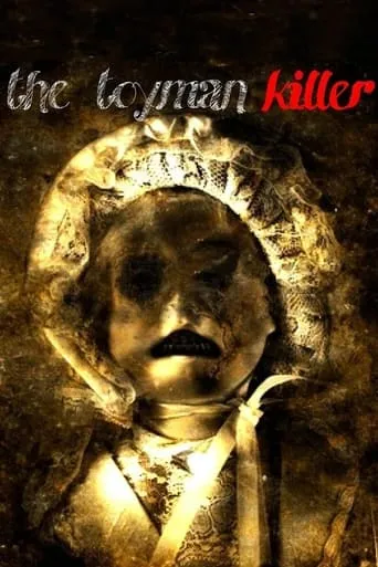 The Toyman Killer movie poster - Rated 5.6/10