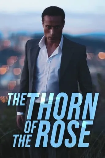 The Thorn of the Rose movie poster - Entertainment content