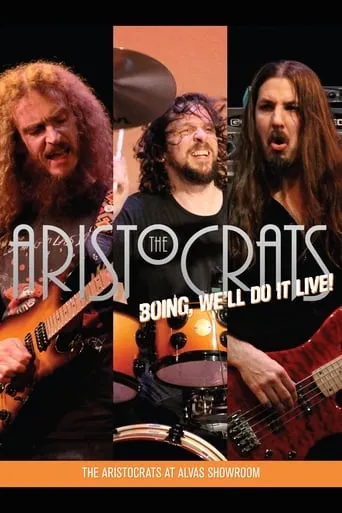 The Aristocrats - Boing, We'll Do It Live! movie poster - Rated 9/10