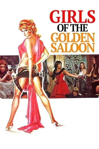 The Girls of the Golden Saloon movie poster - Rated 3.5/10