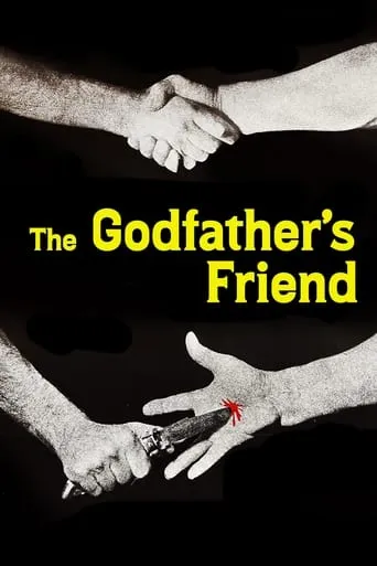 The Godfather's Friend movie poster - Rated 1/10
