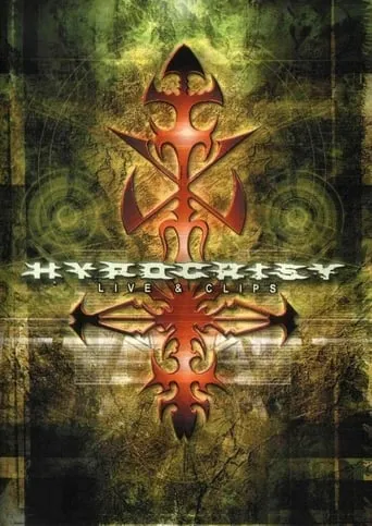 Hypocrisy - Live & Clips movie poster - Entertainment content