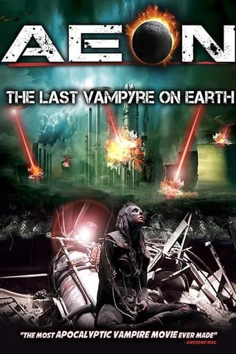 Aeon: The Last Vampyre on Earth movie poster - Rated 1/10