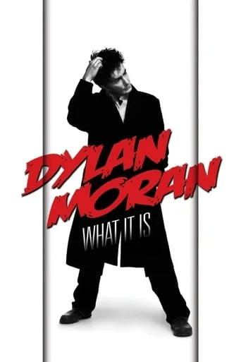 Dylan Moran: What It Is movie poster - Rated 7.596/10