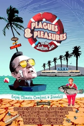 Plagues and Pleasures on the Salton Sea movie poster - Rated 7.1/10