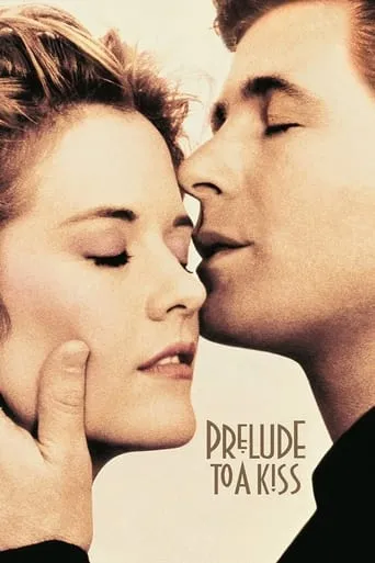 Prelude to a Kiss movie poster - Rated 5.5/10