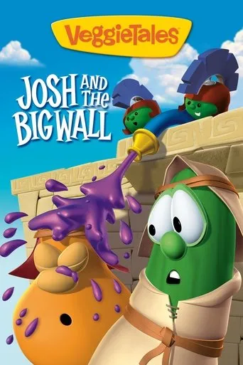 VeggieTales: Josh and the Big Wall movie poster - Rated 5.7/10