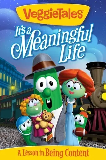 VeggieTales: It's a Meaningful Life movie poster - Rated 5.8/10