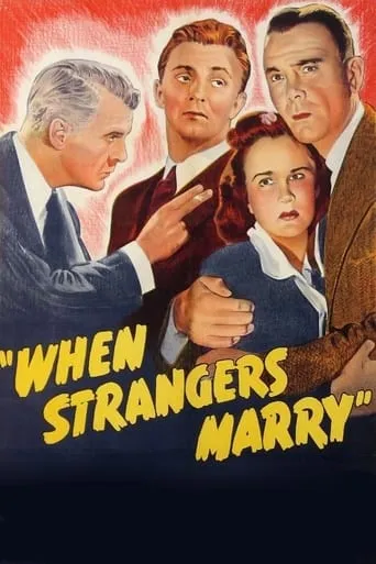 When Strangers Marry movie poster - Rated 6.1/10
